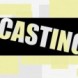 Un film, un casting ...